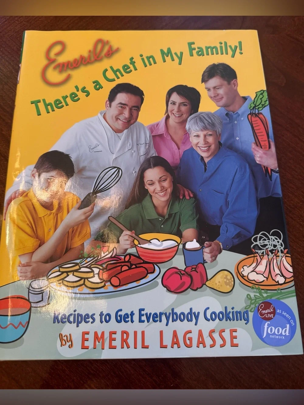 Emeril Lagasse There's a Chef in My Family! Hardcover Cookbook